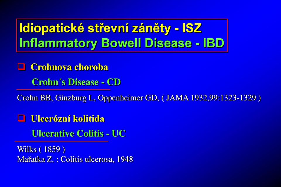 Oppenheimer GD, ( JAMA 1932,99:1323-1329 ) Ulcerózní kolitida