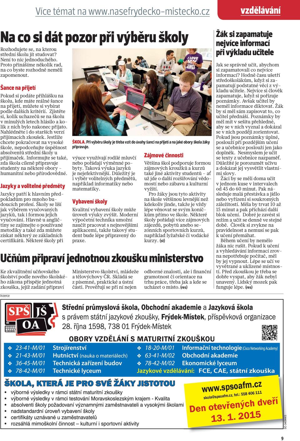 Zjistěte si, kolik uchazečů se na školu v minulých letech hlásilo a kolik z nich bylo nakonec přijato. Nahlédněte i do starších verzí přijímacích zkoušek.