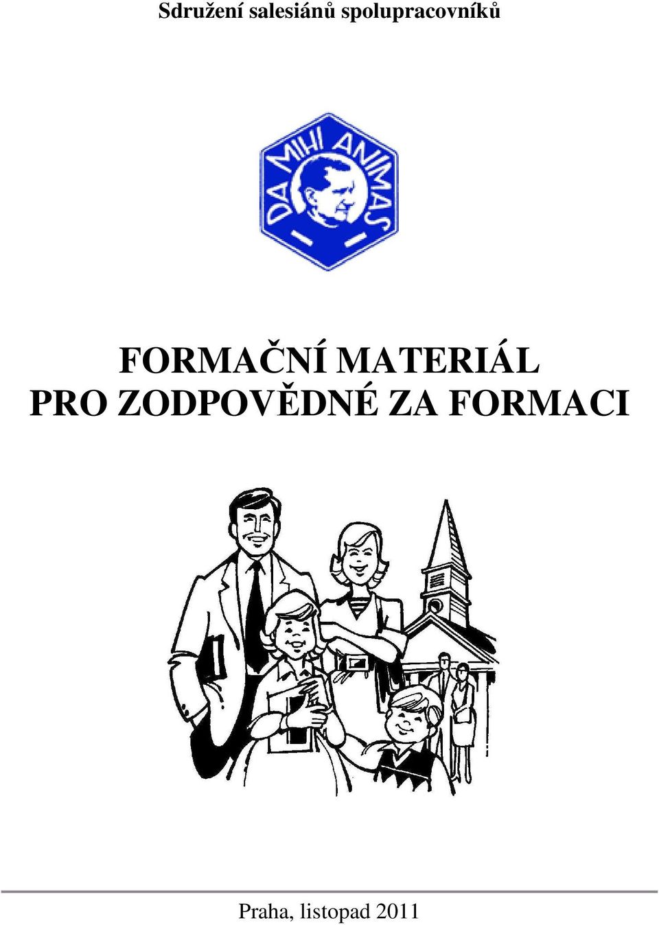 MATERIÁL PRO ZODPOVĚDNÉ