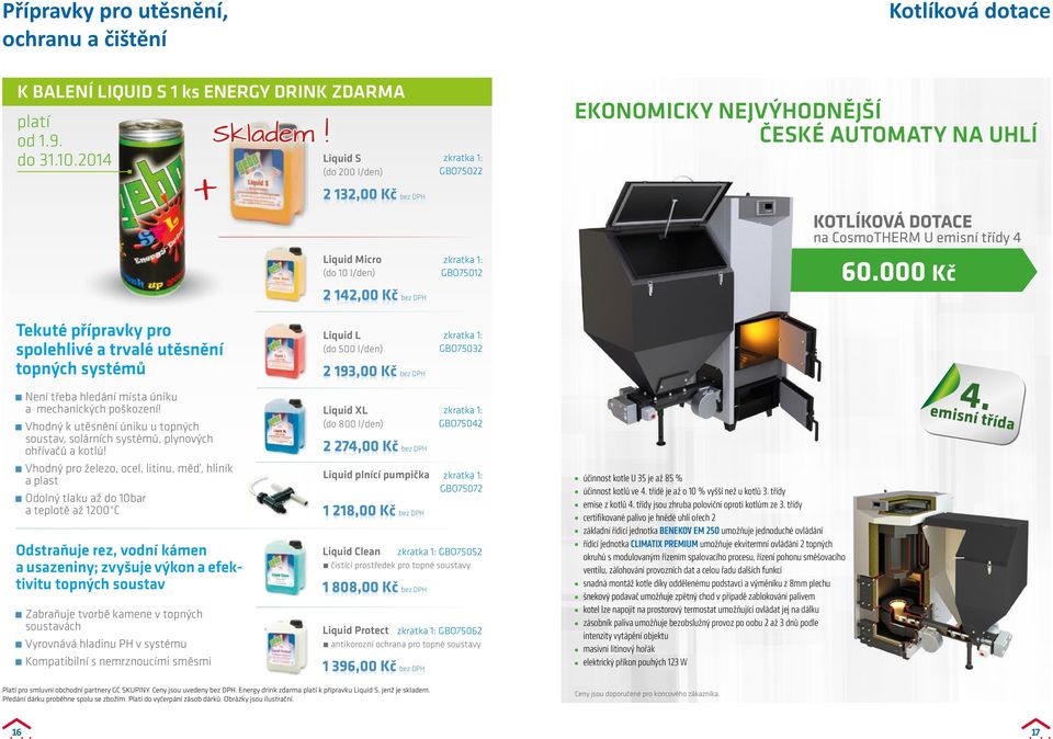 NEJVÝHODNĚJŠÍ ČESKÉ AUTOMATY NA UHLÍ KOTLÍKOVÁ DOTACE na CosmoTHERM U emisní třídy 4 60.