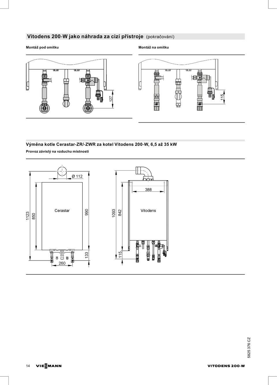 kotle Cerastar ZR/ ZWR za kotel Vitodens 200 W, 6,5 až