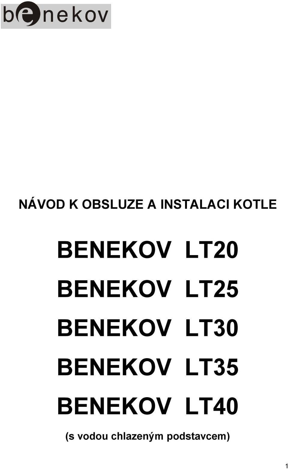 BENEKOV LT30 BENEKOV LT35