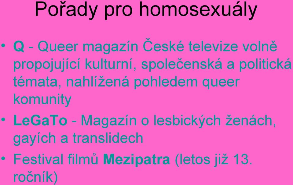 pohledem queer komunity LeGaTo - Magazín o lesbických ženách,