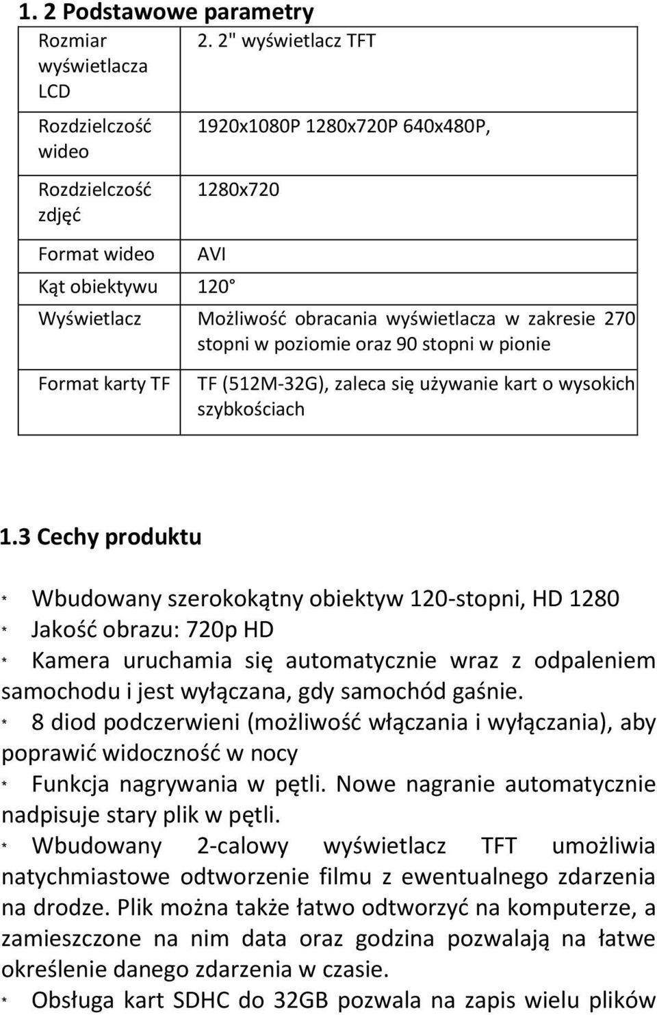 TF (512M-32G), zaleca się używanie kart o wysokich szybkościach 1.