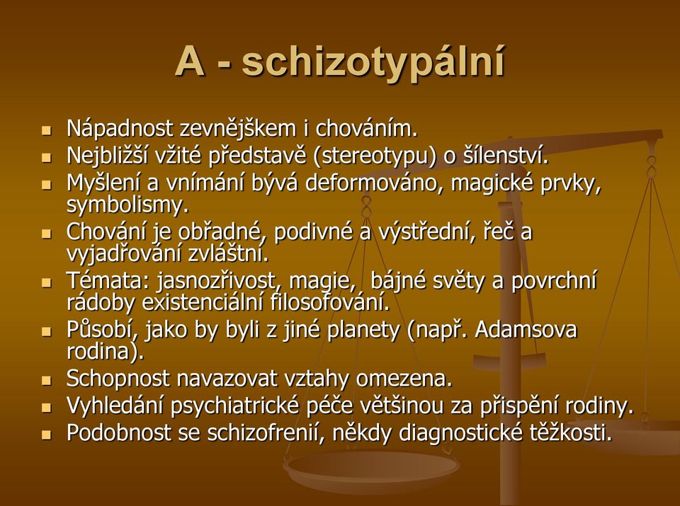 Témata: jasnozřivost, magie, bájné světy a povrchní rádoby existenciální filosofování. Působí, jako by byli z jiné planety (např.