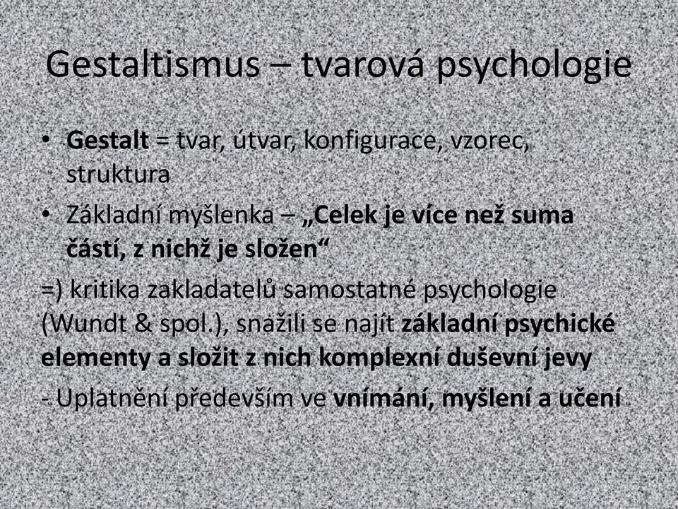 zakladatelů samostatné psychologie (Wundt & spol.