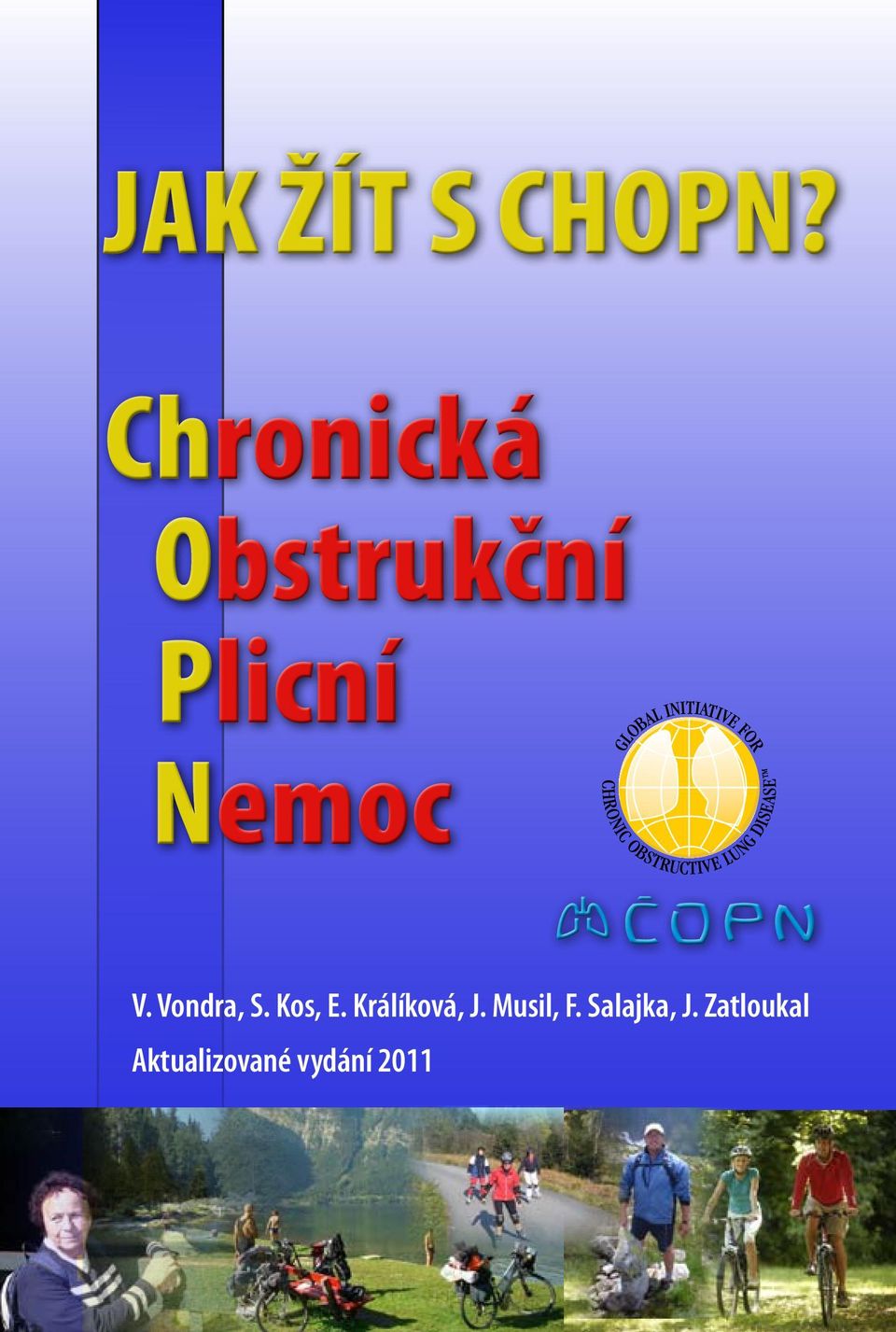 Vondra, S. Kos, E. Králíková, J.