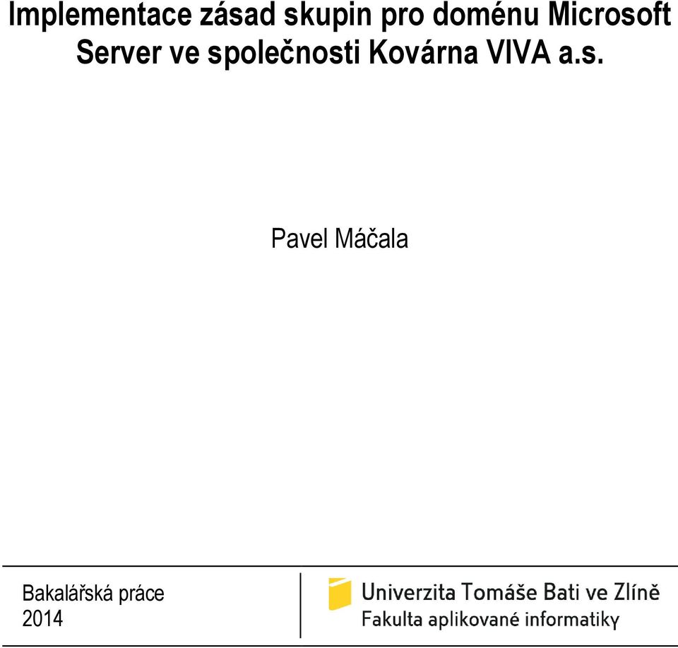 společnosti Kovárna VIVA a.s.