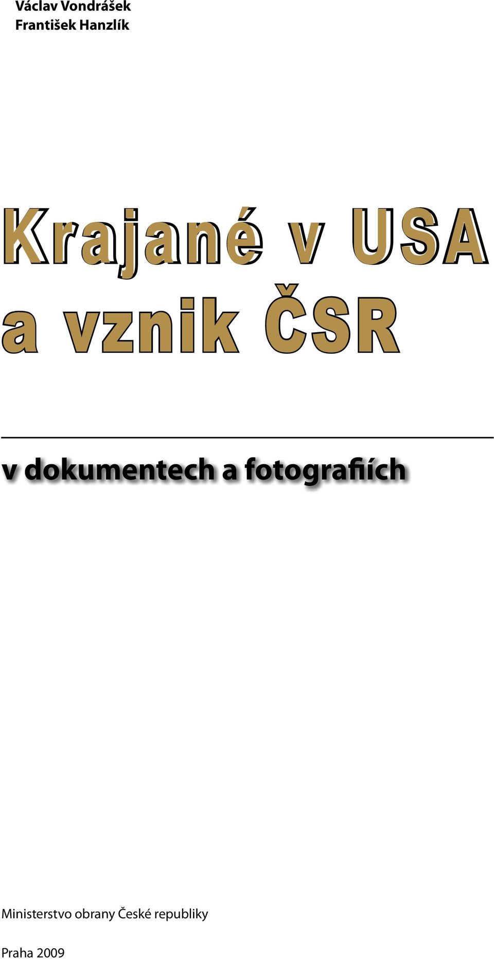 v dokumentech a fotografiích