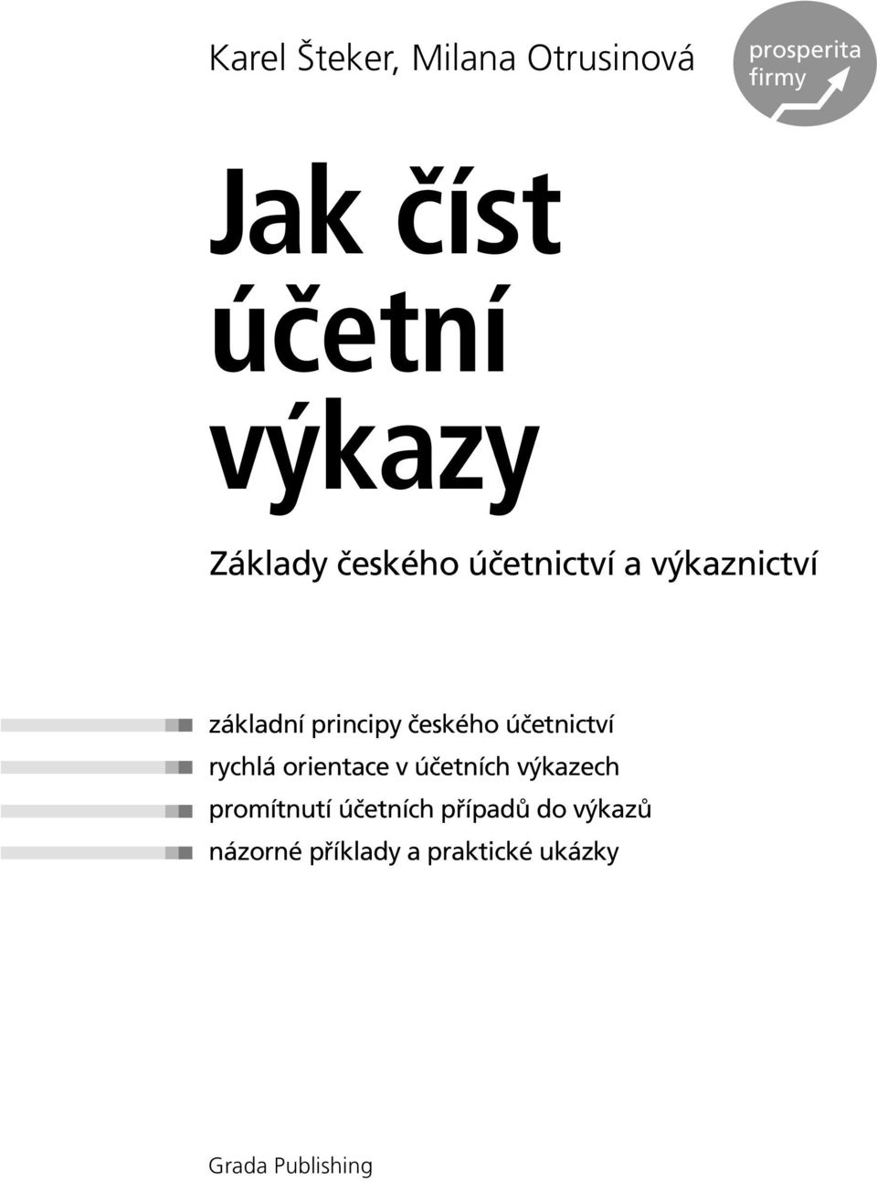 českého účetnictví rychlá orientace v účetních výkazech promítnutí