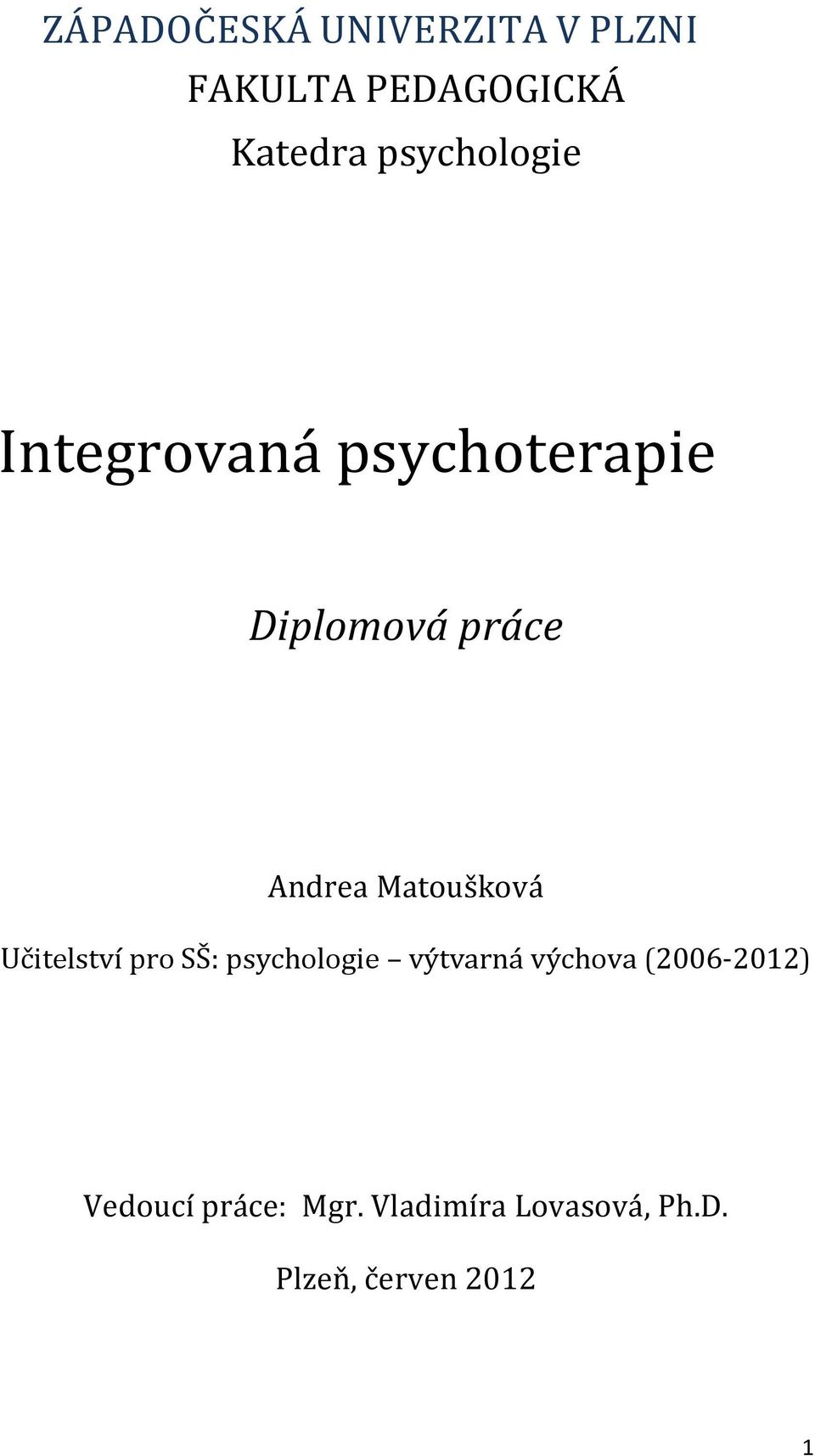 Matoušková Učitelství pro SŠ: psychologie výtvarná výchova