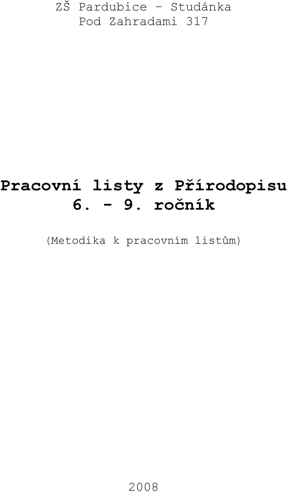 z Přírodopisu 6. - 9.