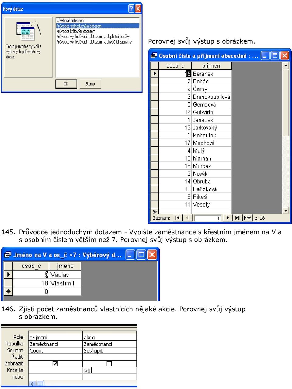 jménem na V a s osobním číslem větším než 7.