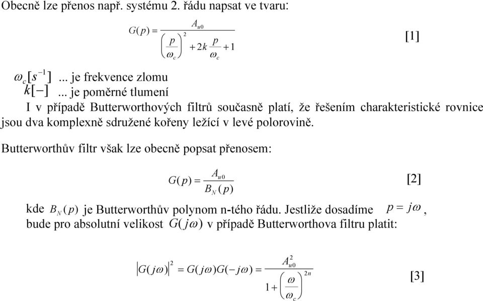 sdružené kořeny ležící v levé polorovině.