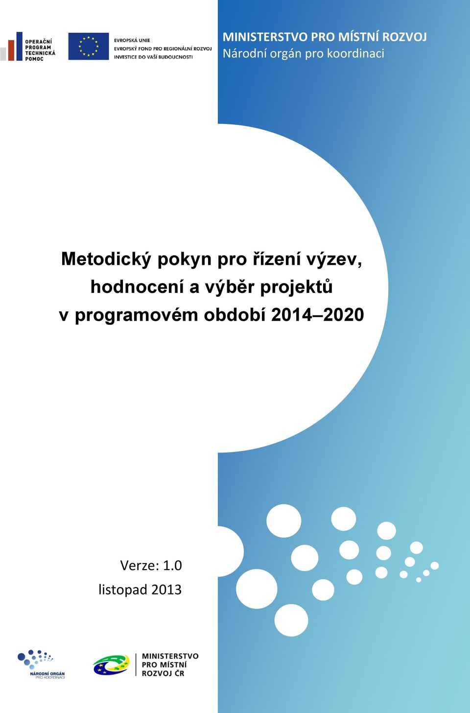 řízení výzev, hodnocení a výběr projektů v