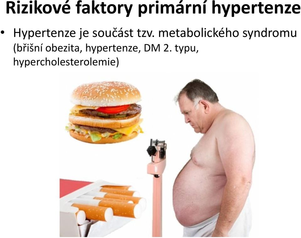 metabolického syndromu (břišní