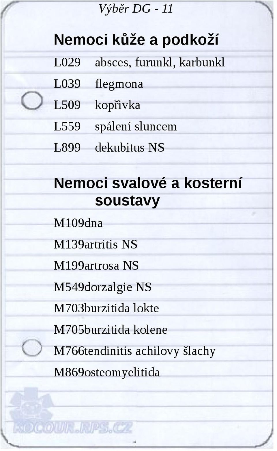 kosterní soustavy M109dna M139artritis NS M199artrosa NS M549dorzalgie NS