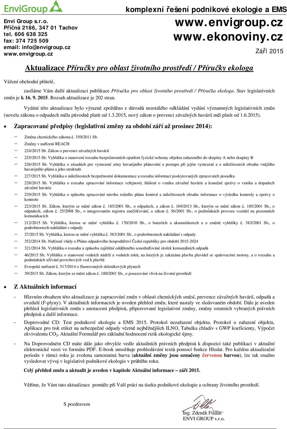 Příručka ekologa. Stav legislativních změn je k 16. 9. 2015. Rozsah aktualizace je 202 stran.