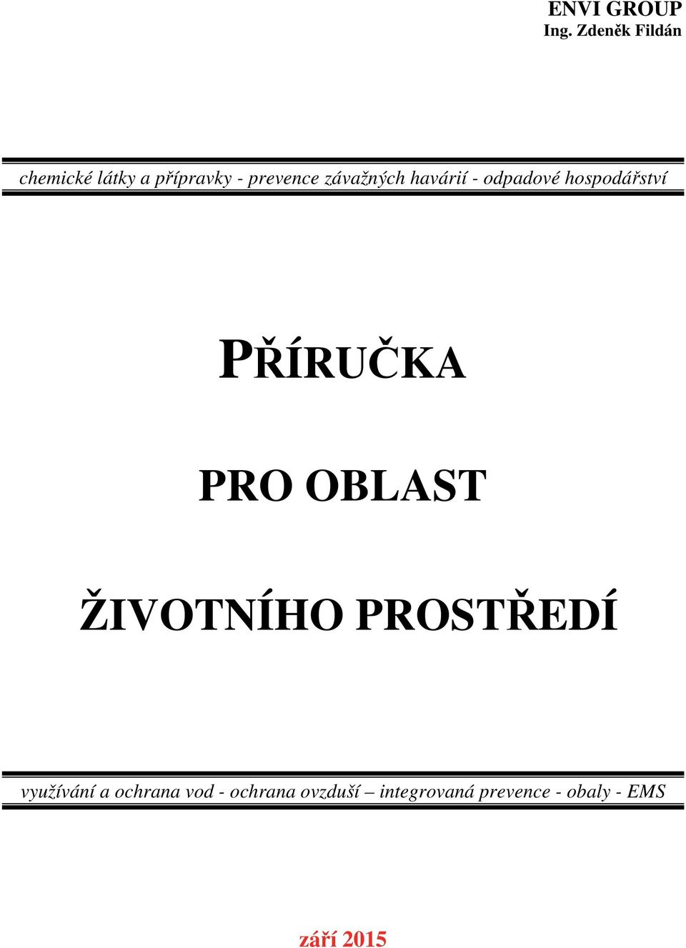 závažných havárií - odpadové hospodářství PŘÍRUČKA PRO