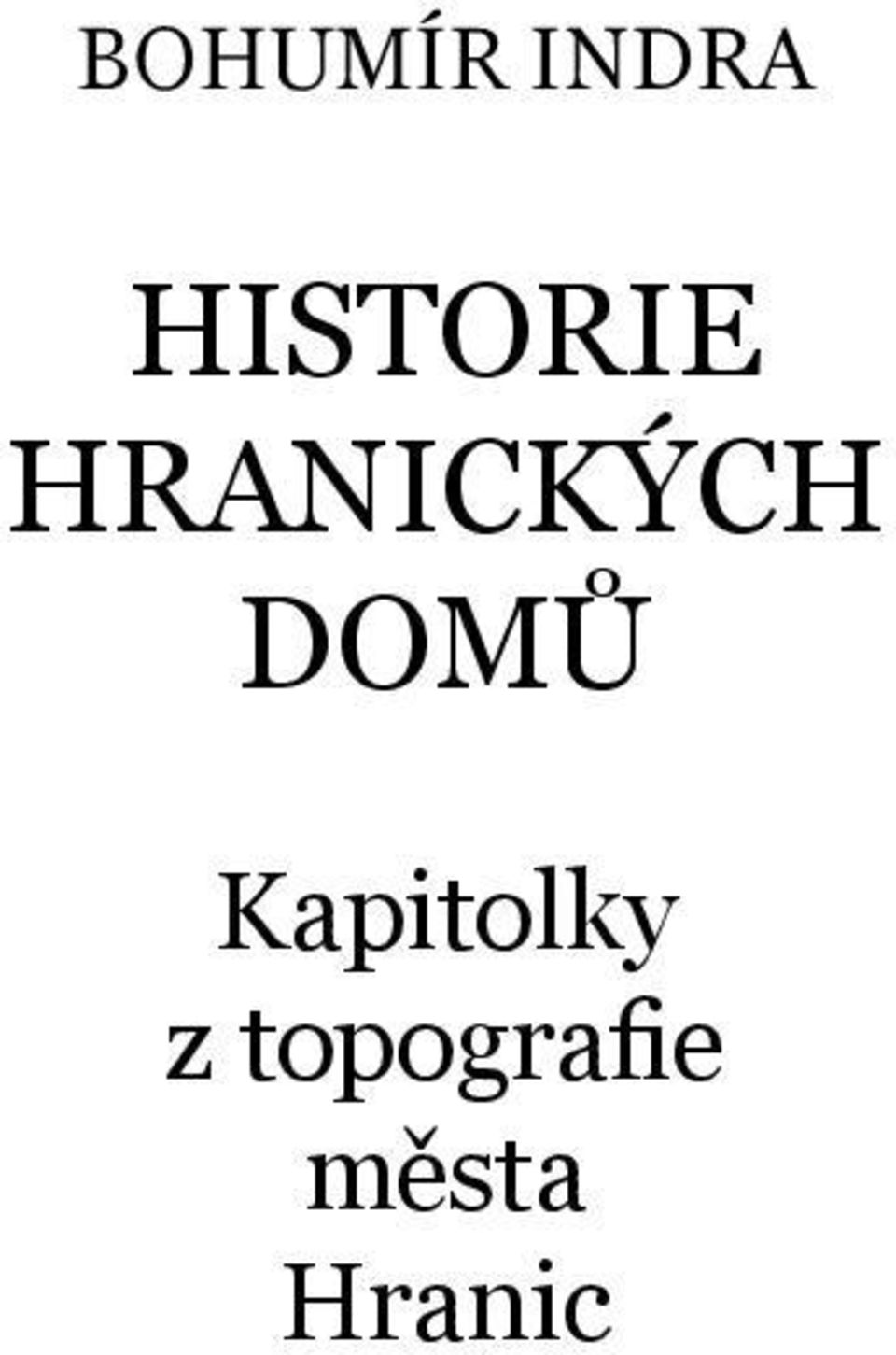 HRANICKÝCH DOMů