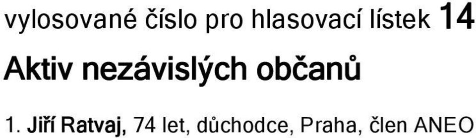 nezávislých občanů 1.