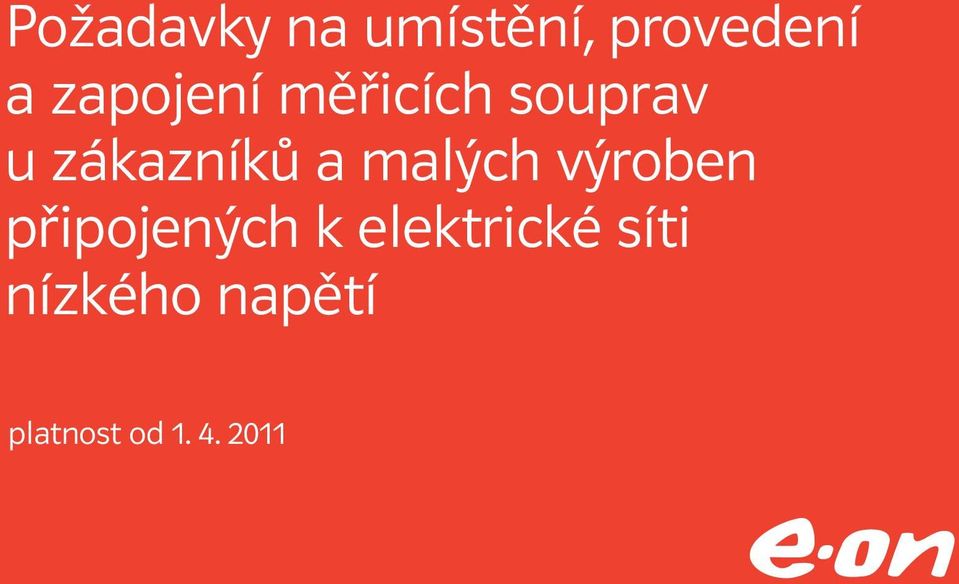 malých výroben připojených k elektrické