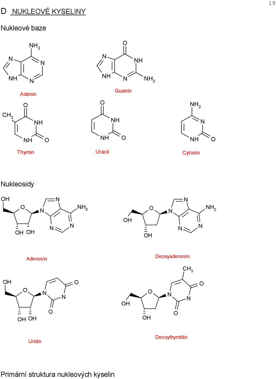 2 2 Adenosin Deoxyadenosin C 3 Uridin