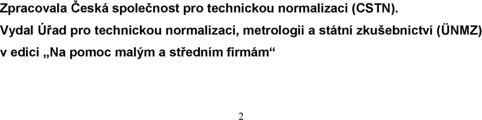 Vydal Úřad pro technickou normalizaci,