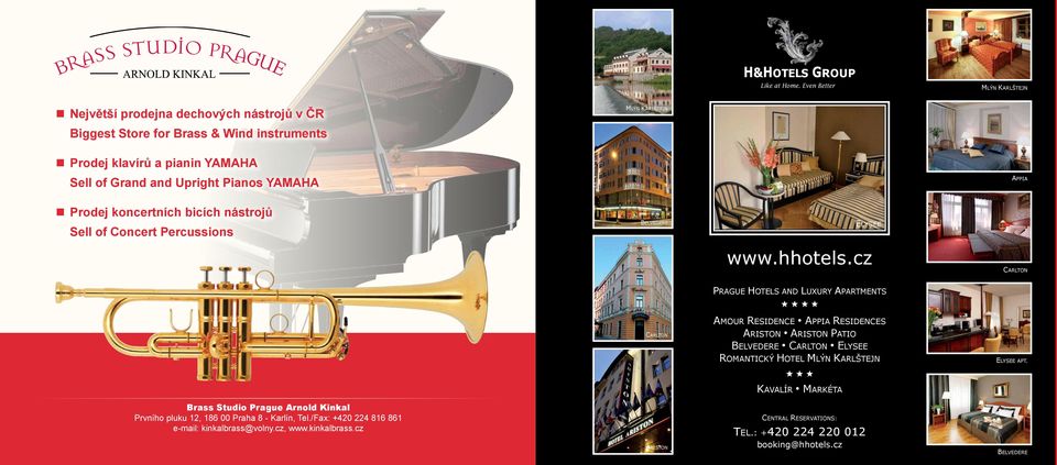 Pianos YAMAHA APPIA Prodej koncertních bicích nástrojů Sell of Concert Percussions BELVEDERE ELYSEE www.hhotels.