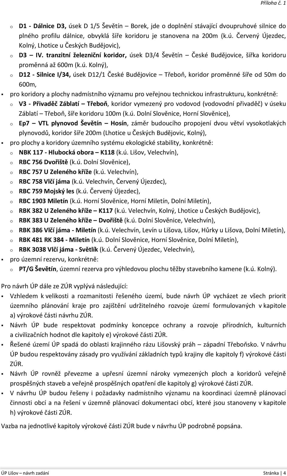 ek D3/4 Ševětín České Budějovice, šířka koridoru proměnná až 600m (k.ú.