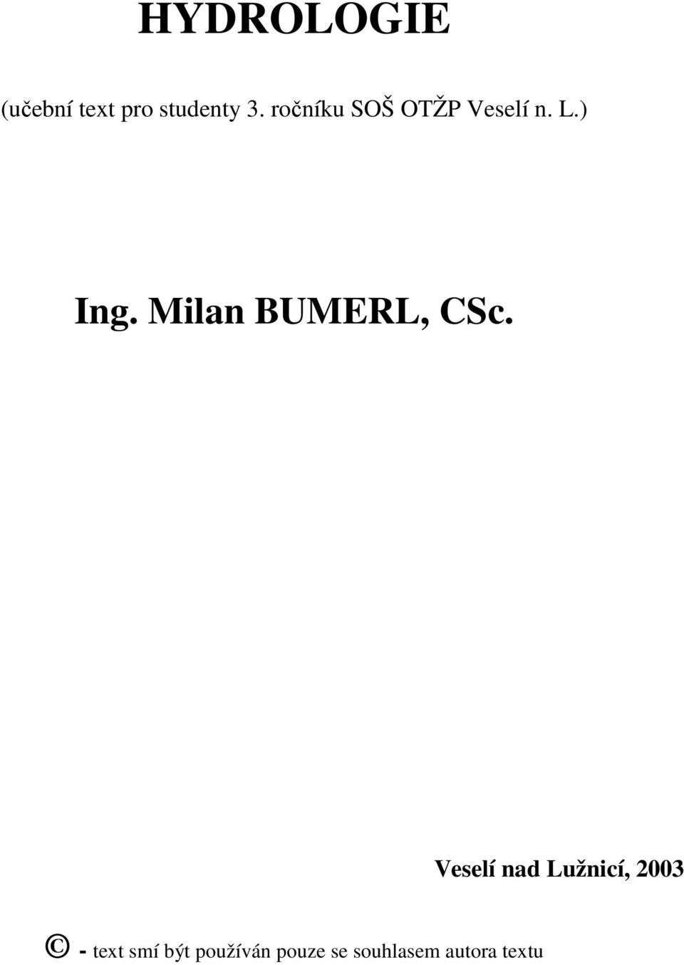 Milan BUMERL, CSc.