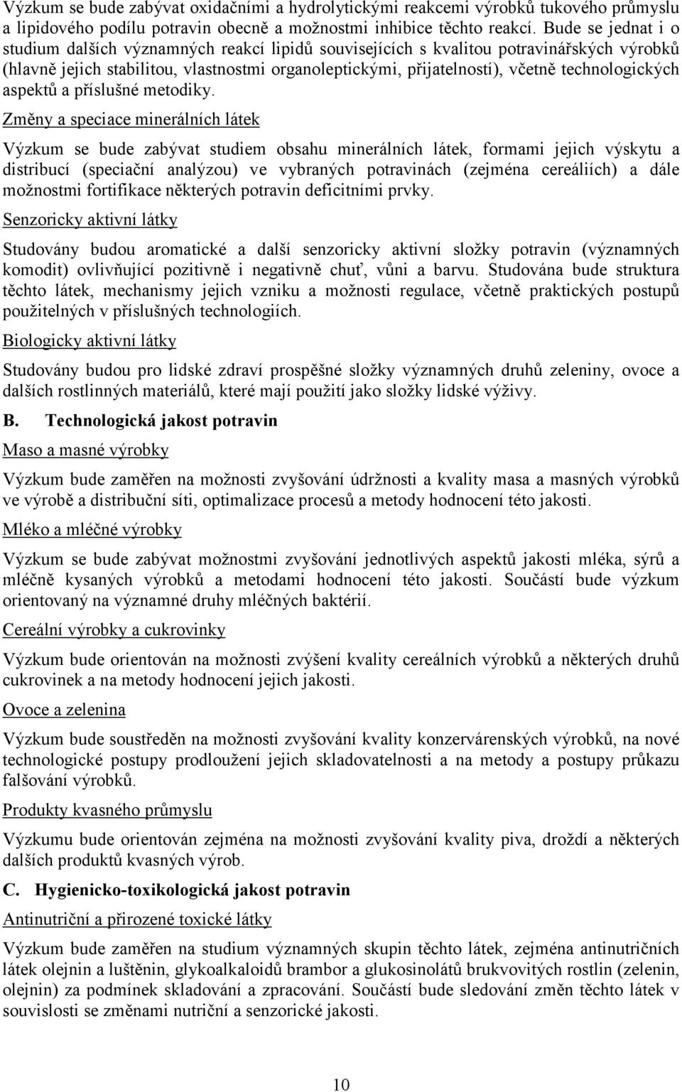 technologických aspektů a příslušné metodiky.