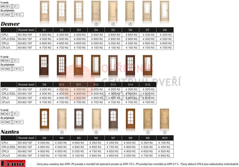 CPL1 4 200 Kč 4 200 Kč 4 200 Kč 4 200 Kč 4 200 Kč 4 200 Kč 4 200 Kč CPL2/DDL 4 500 Kč 4 500 Kč 4 500 Kč 4 500 Kč 4 500 Kč 4 500 Kč 4 500 Kč CPL3 4 600 Kč 4 600 Kč 4 600 Kč 4 600 Kč 4 600 Kč 4 600 Kč