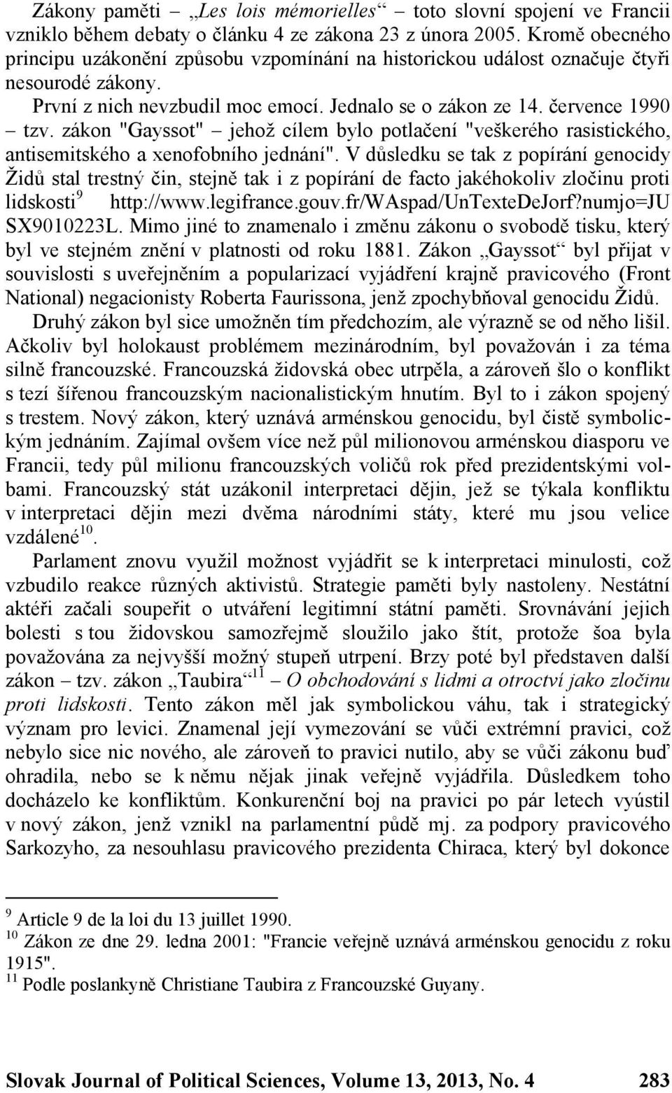 zákon "Gayssot" jehož cílem bylo potlačení "veškerého rasistického, antisemitského a xenofobního jednání".