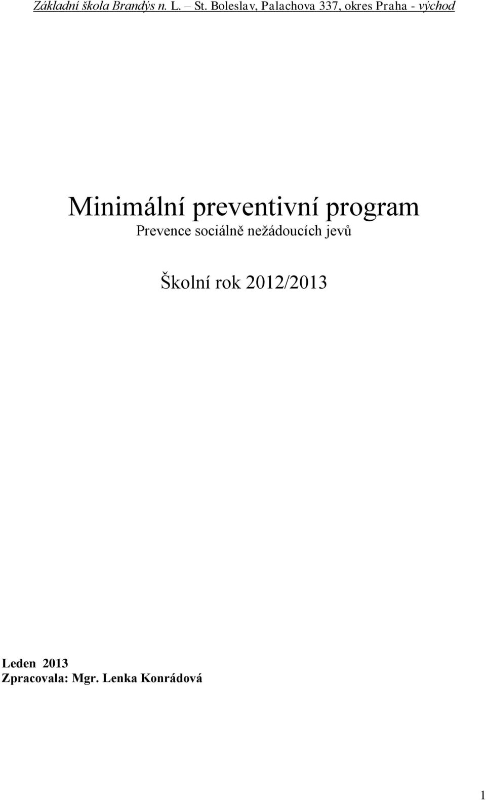 Minimální preventivní program Prevence sociálně