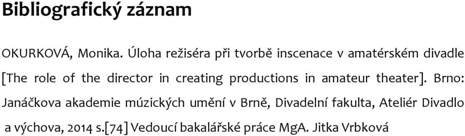 director in creating productions in amateur theater].