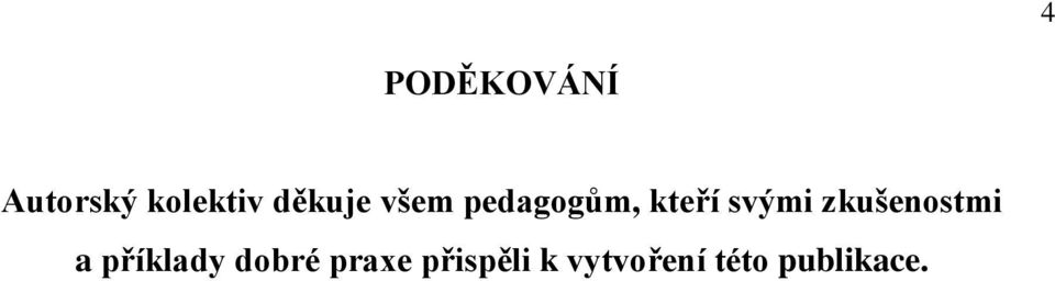 zkušenostmi a příklady dobré praxe