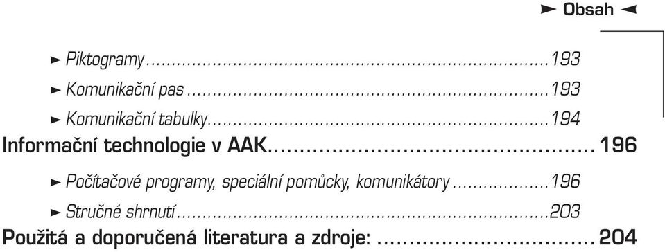 ..194 Informační technologie v AAK.