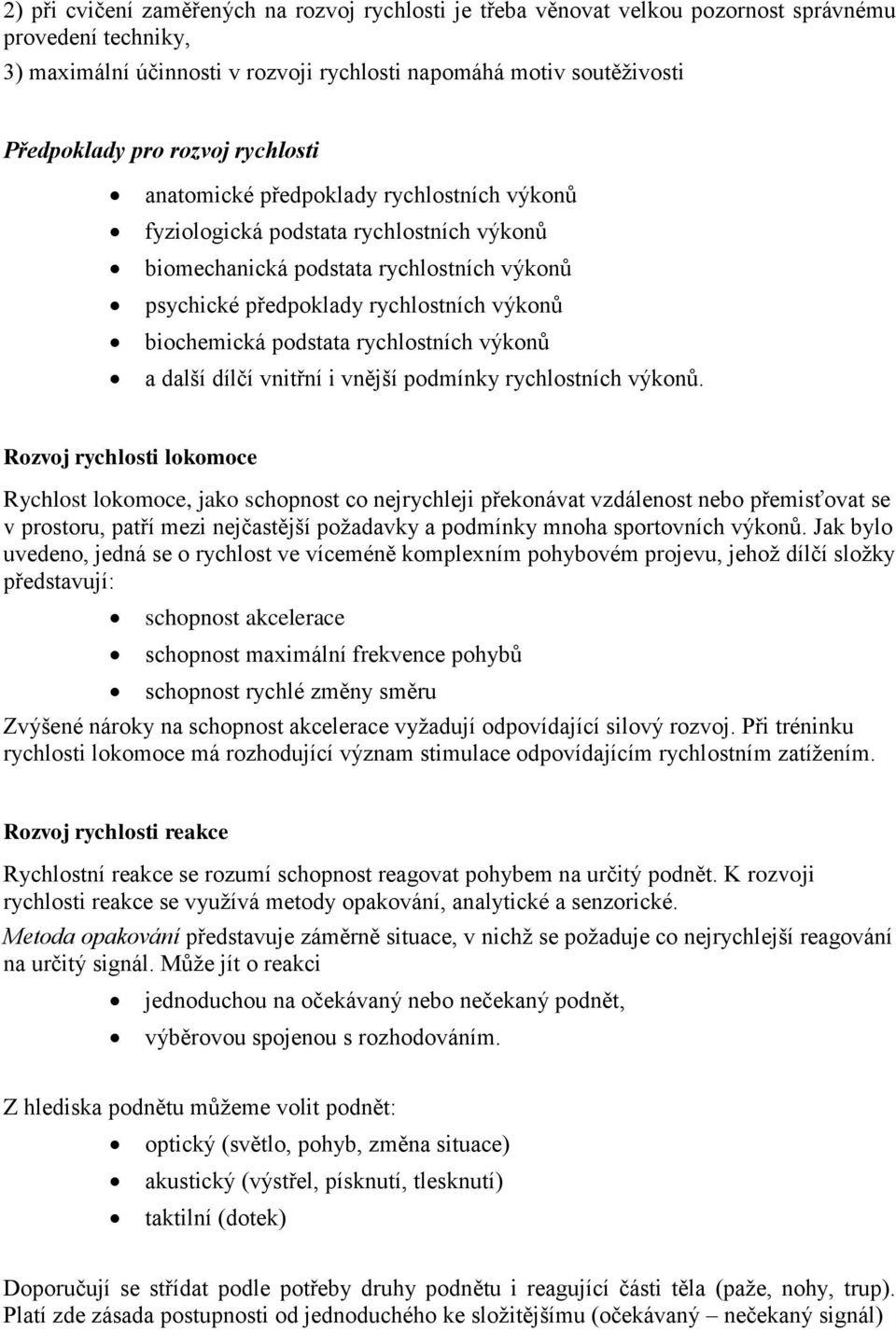 podstata rychlostních výkonů a další dílčí vnitřní i vnější podmínky rychlostních výkonů.