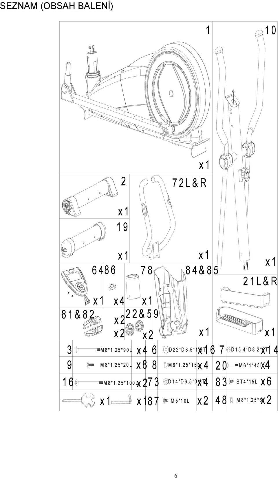 2 5 * 0 0 Lx 2 7 3 6 M0 M2 x x x 2L&R x D 2 2 *D 8.5 *x.5 T 6 7 D 5.4 *D 8.