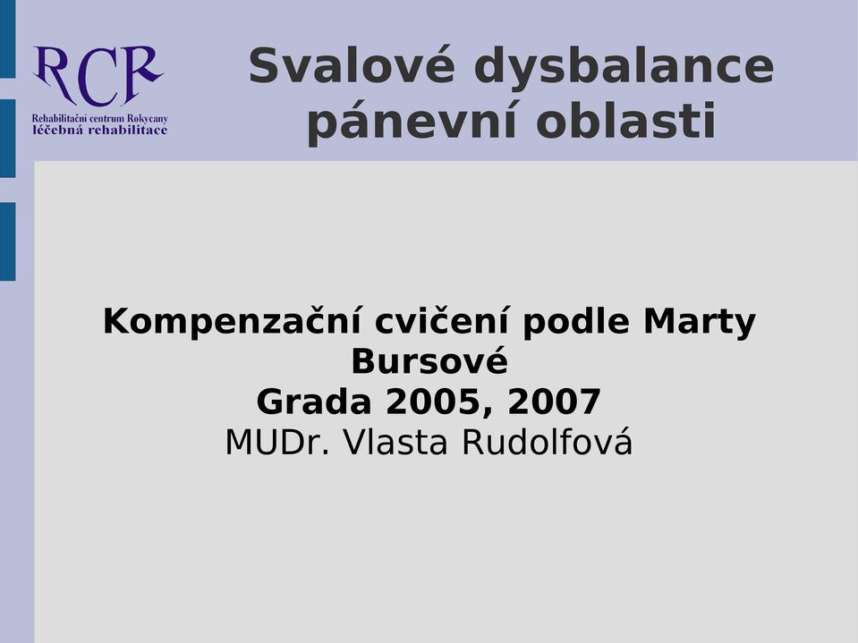 podle Marty Bursové Grada