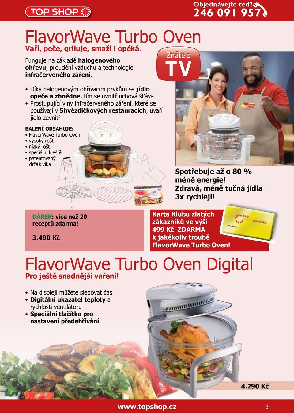 Objednávejte teď! FlavorWave Turbo Oven vysoký rošt nízký rošt speciální kleště patentovaný držák víka Spotřebuje až o 80 % méně energie! Zdravá, méně tučná jídla 3x rychleji!