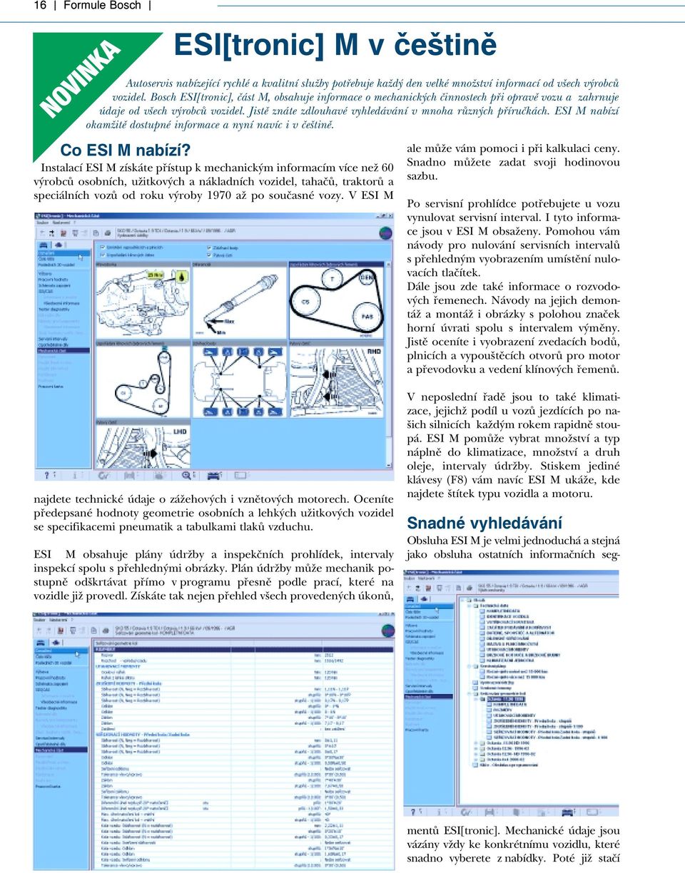 ESI M nabízí okamžitě dostupné informace a nyní navíc i v češtině. Co ESI M nabízí?