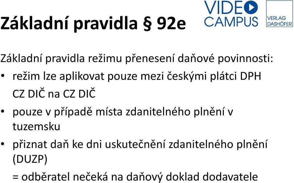 DIČ pouze v případě místa zdanitelného plnění v tuzemsku přiznat daň ke