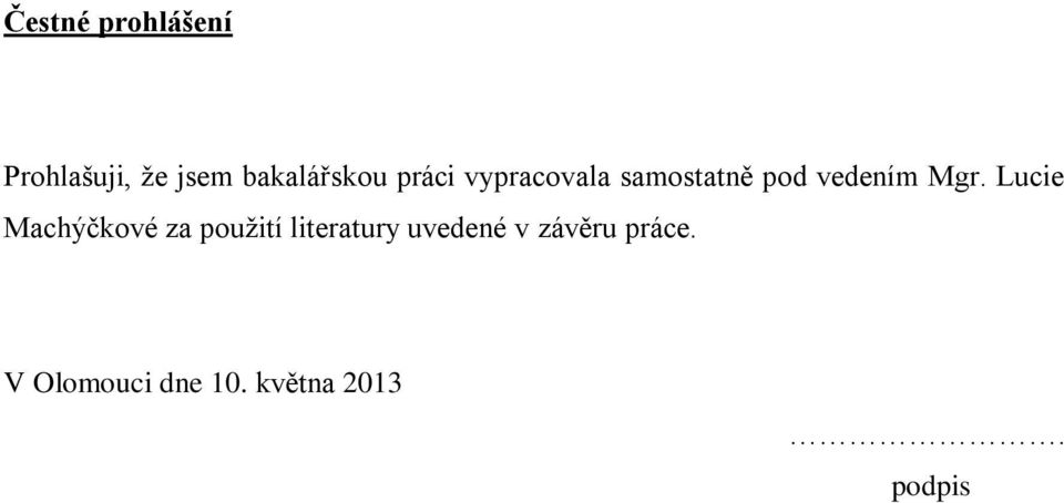 Lucie Machýčkové za použití literatury uvedené v