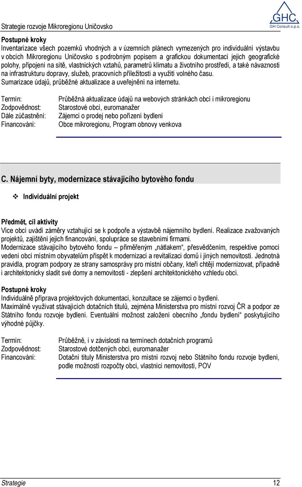 Sumarizace údajů, průběžné aktualizace a uveřejnění na internetu.