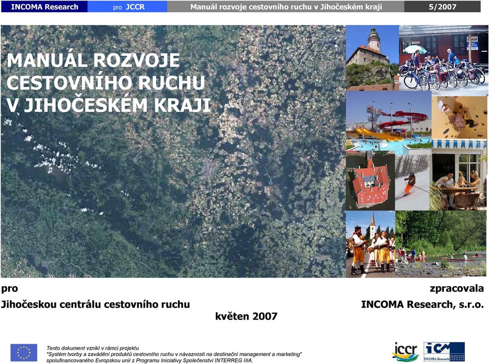 Jihočeskou centrálu cestovního