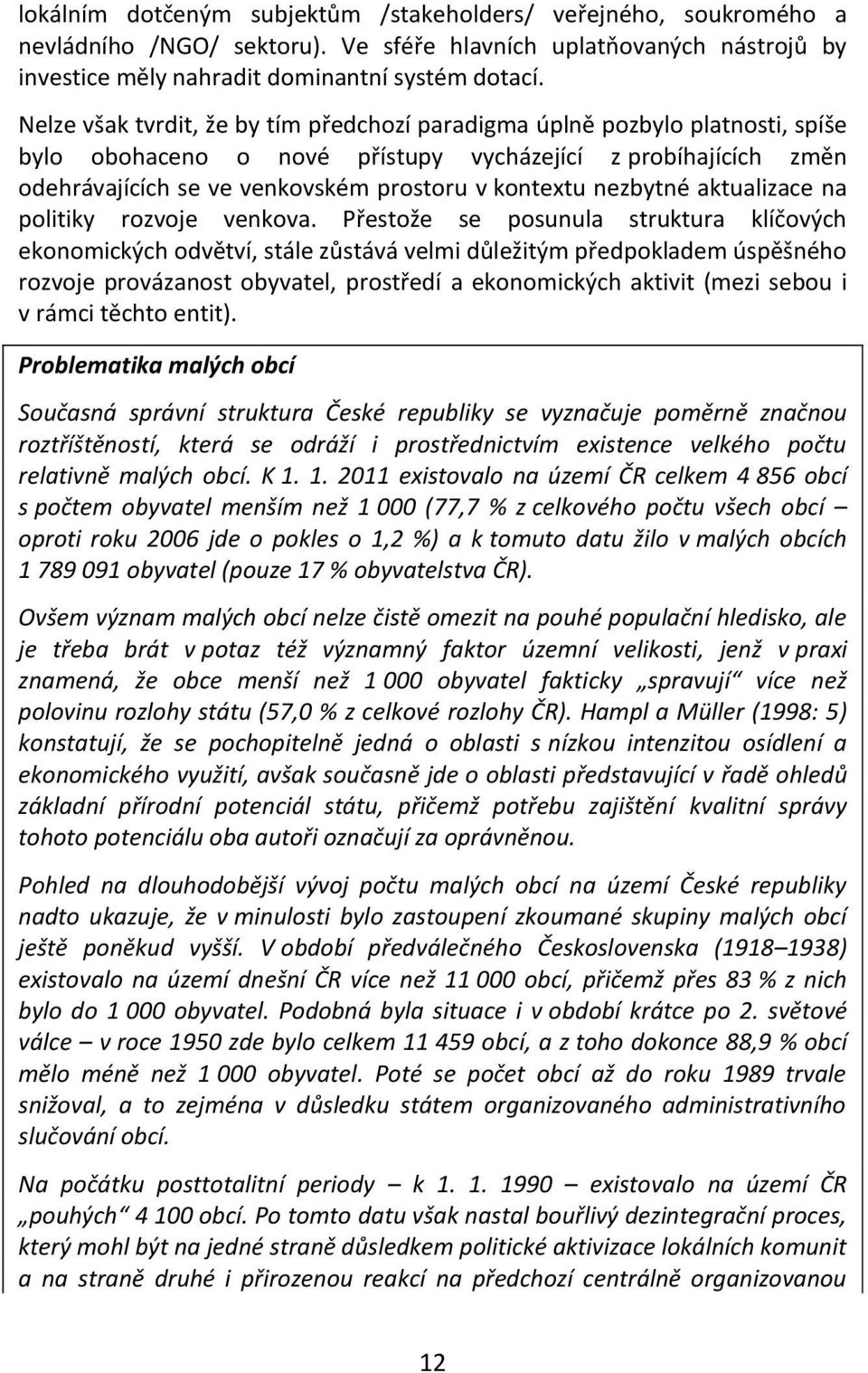 nezbytné aktualizace na politiky rozvoje venkova.