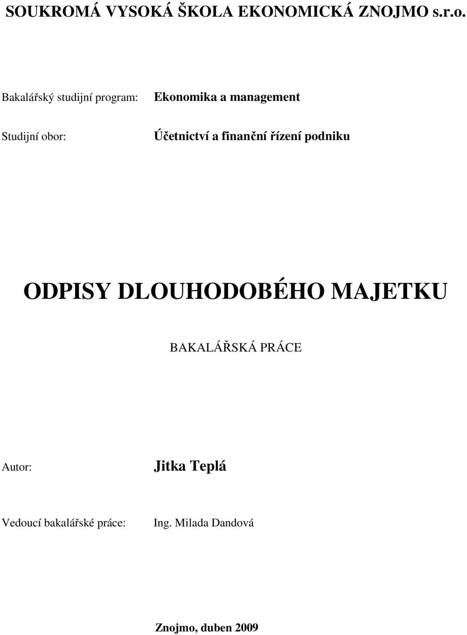 Účetnictví a finanční řízení podniku ODPISY DLOUHODOBÉHO MAJETKU