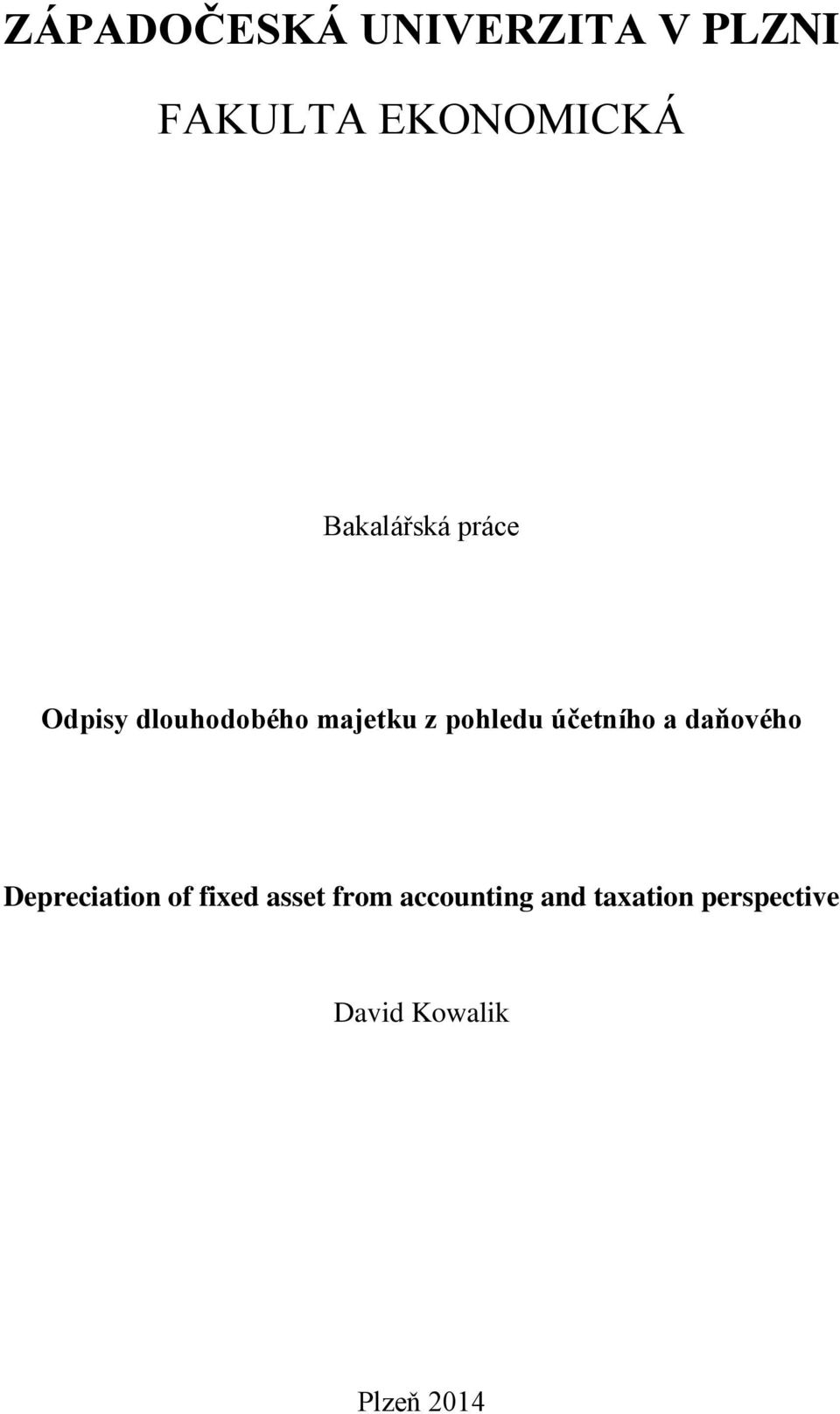 účetního a daňového Depreciation of fixed asset from